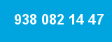 938 082 14 47 938 082 14 47